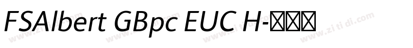 FSAlbert GBpc EUC H字体转换